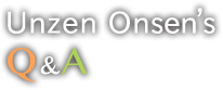 Unzen Onsen's Q＆A